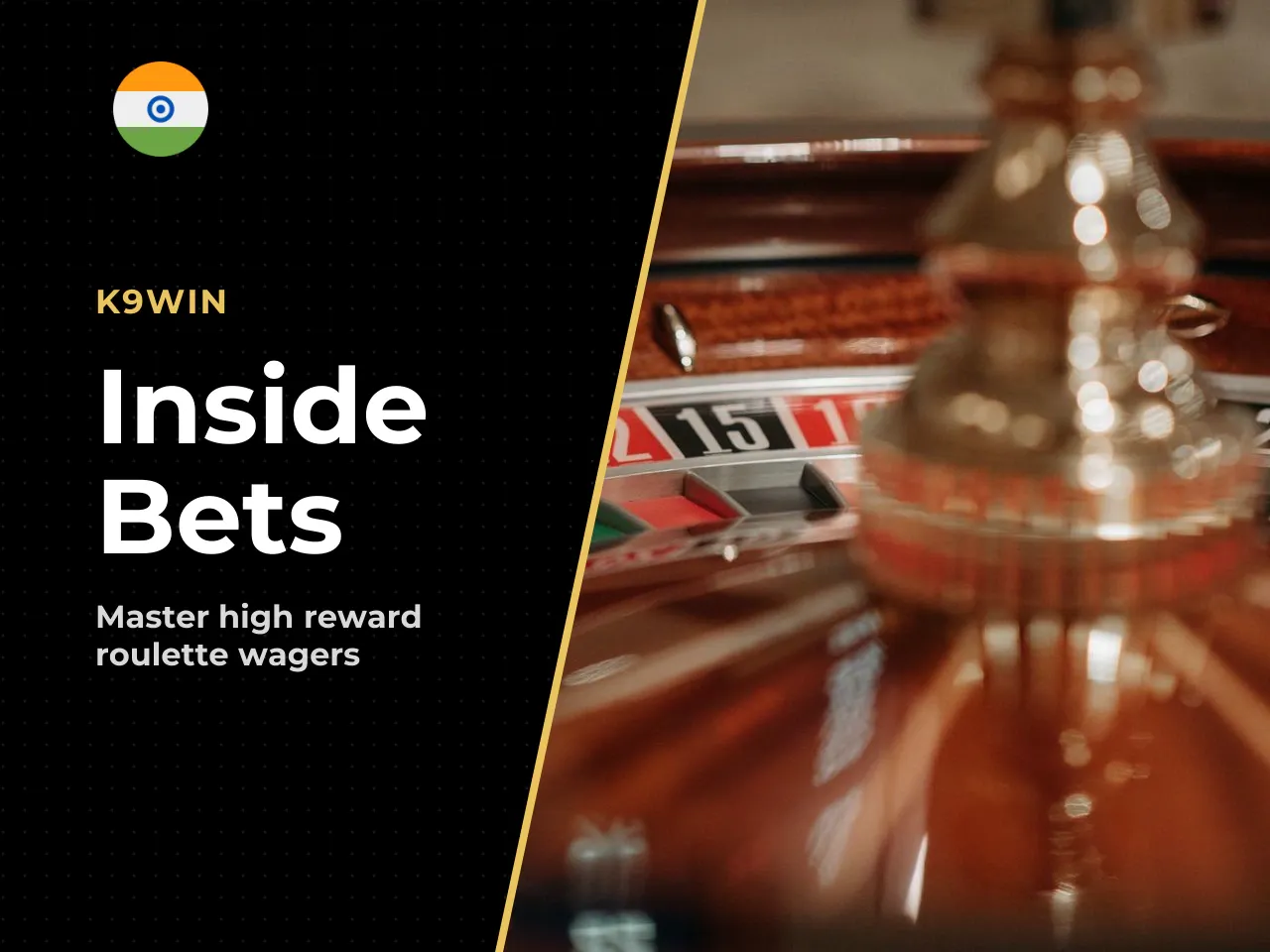 Inside bets on the roulette table