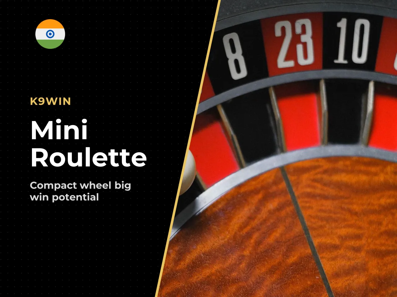 Mini Roulette. Mini Roulette shrinks the