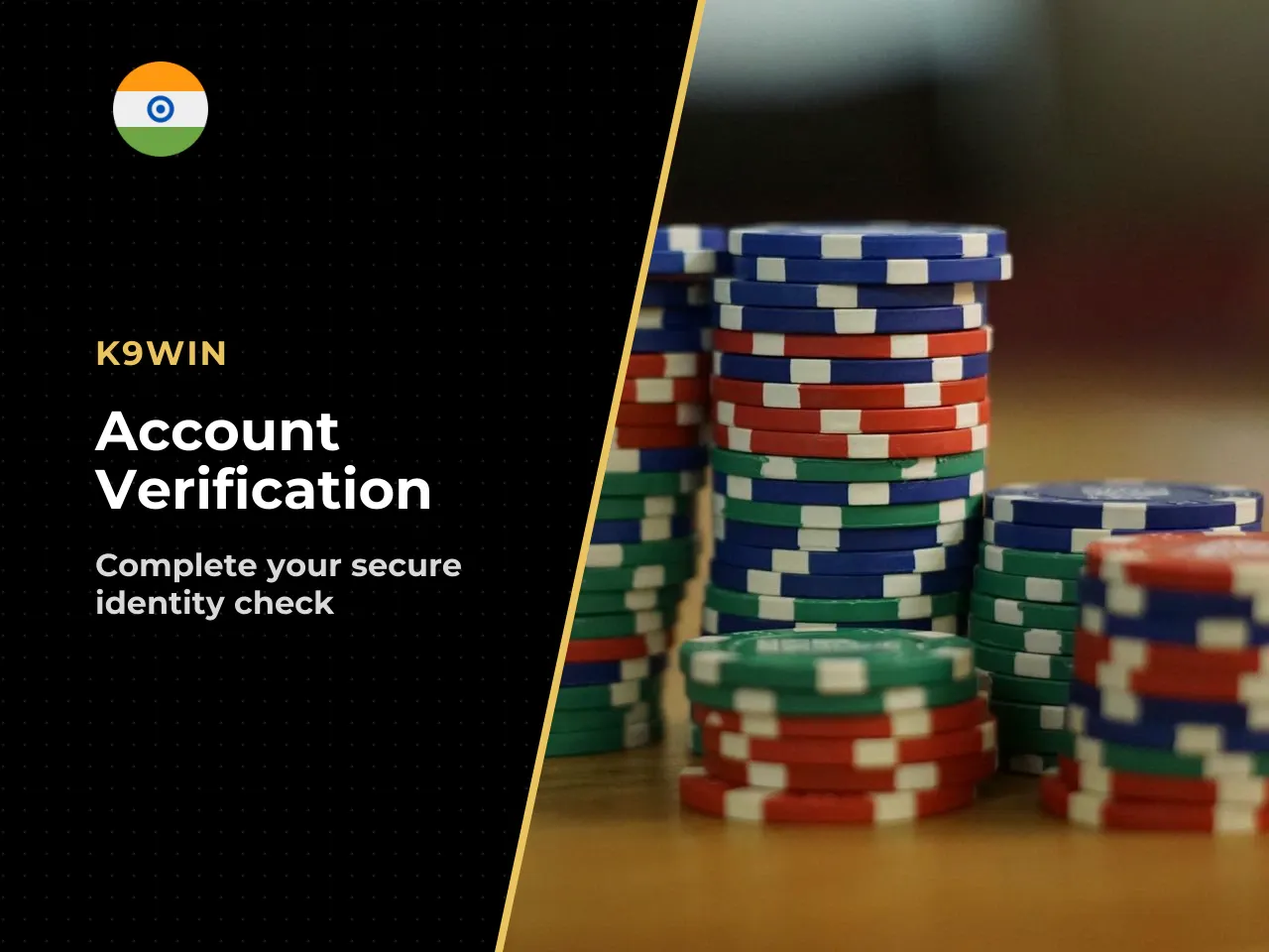 Verification KYC is strictly required at