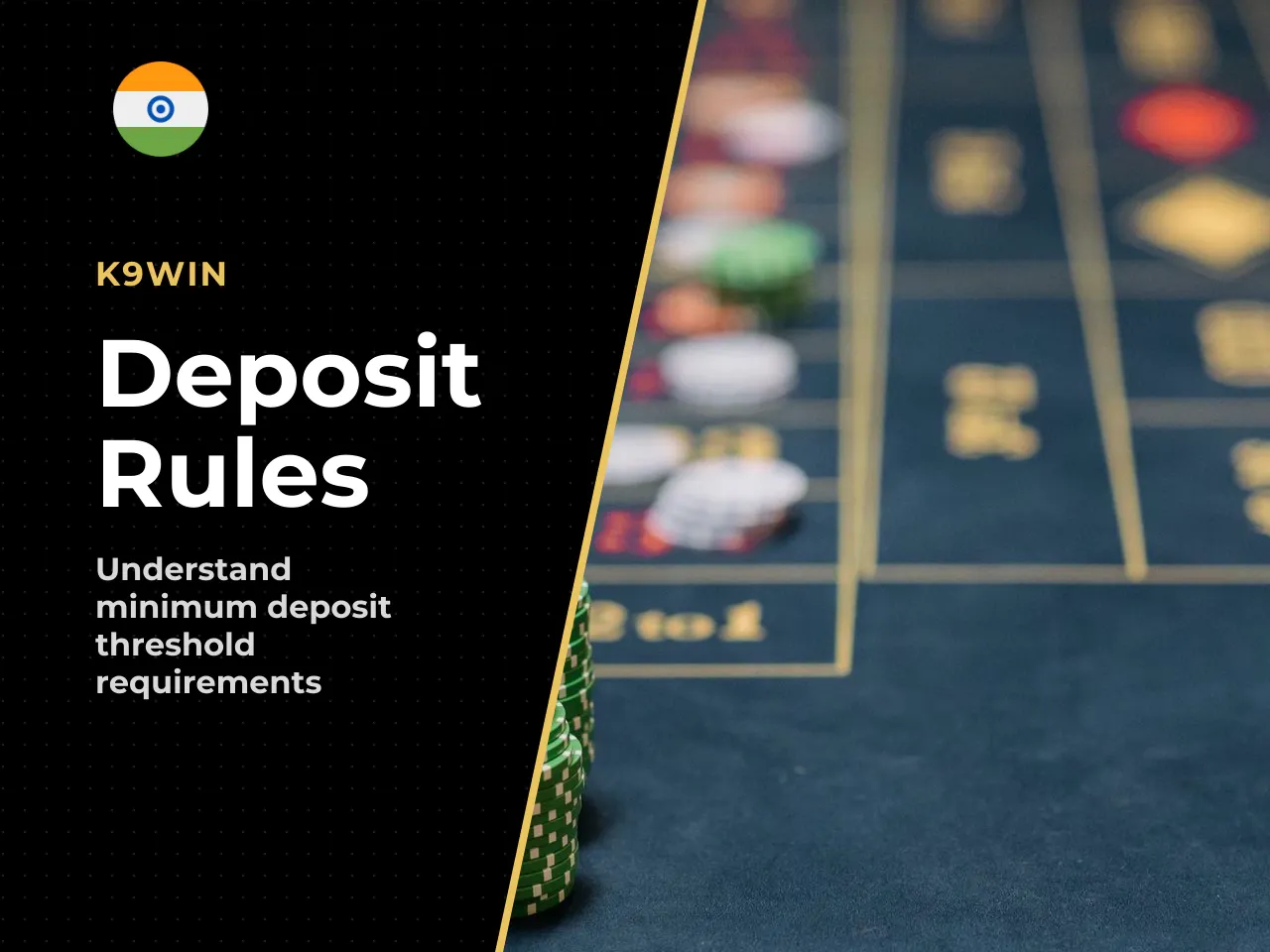 Make sure your deposit meets or